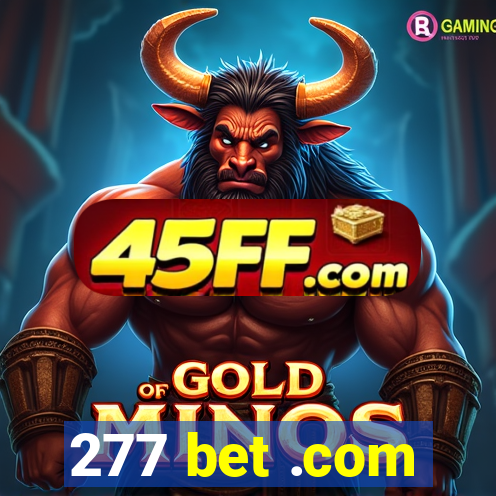 277 bet .com